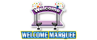 WELCOME MARQUEE